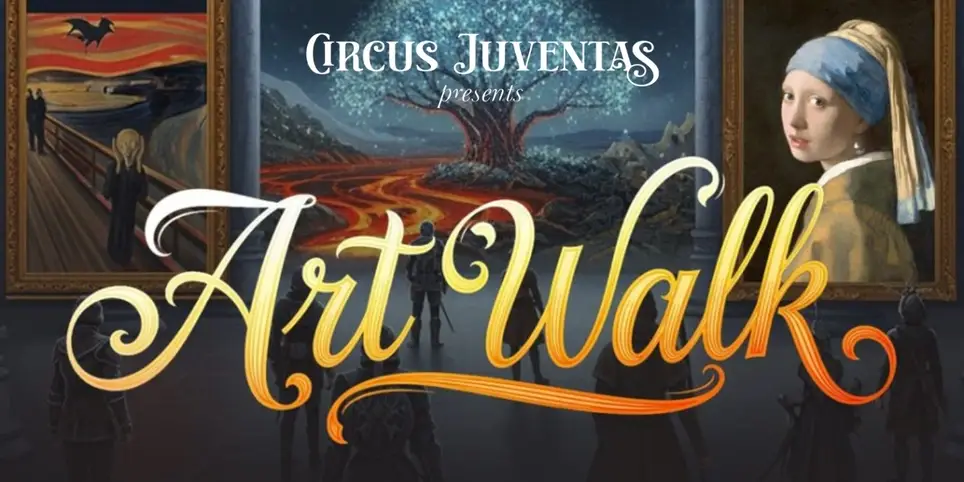 Circus Juventas Spring Show: Art Walk!