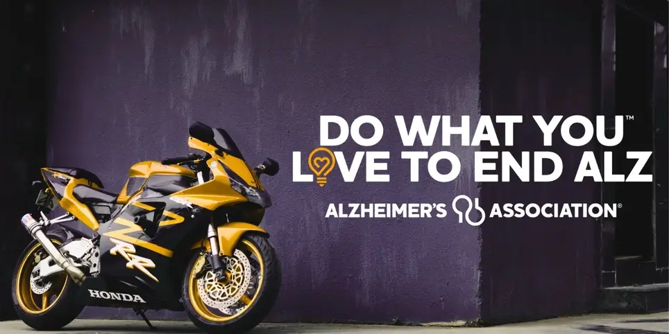 Ride for a Reason – Motorcycle Volunteer Ambassador for “Do What You Love to End ALZ”