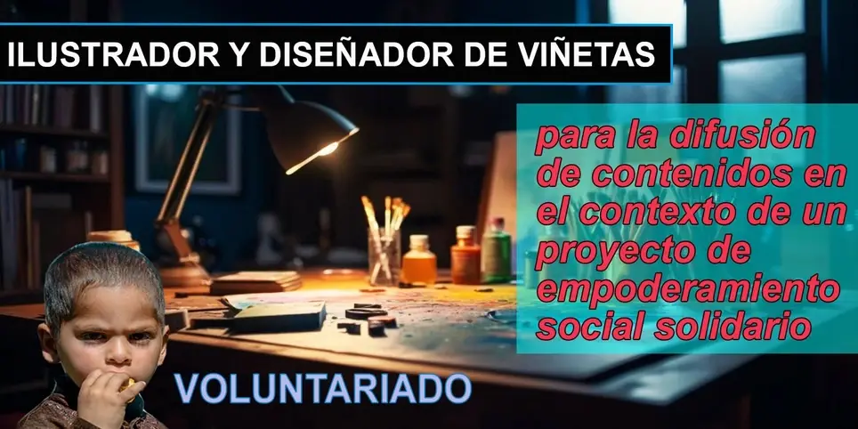 ILUSTRADOR Y DISEÑADOR DE VIÑETAS - VOLUNTARIADO