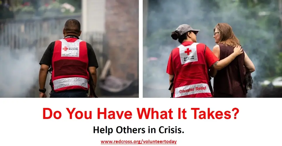 Disaster Relief Volunteers - Needed for local and/or national disaster response.
