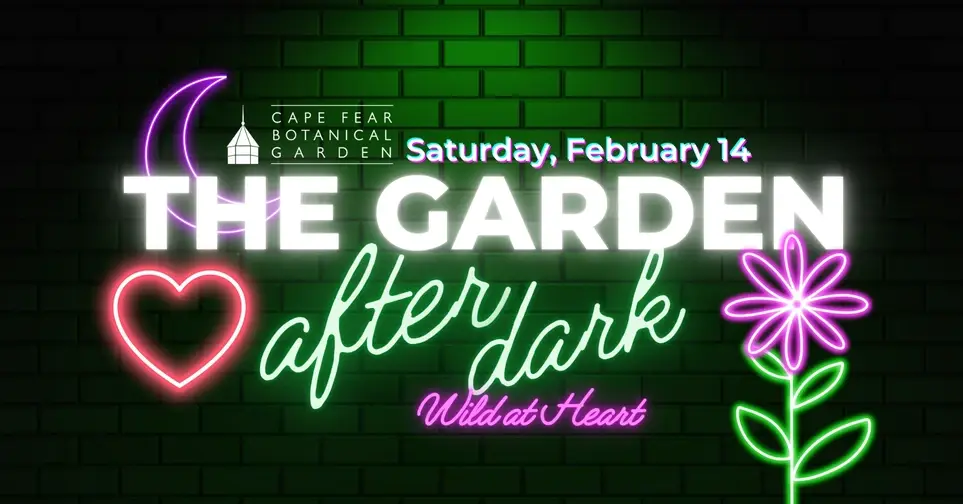 Volunteer for The Garden After Dark: Wild at Heart  on February 14, 2026