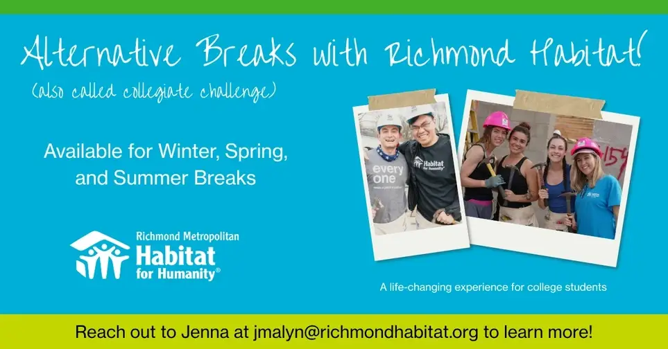 Alternative Break/Collegiate Challenge with Richmond Habitat!