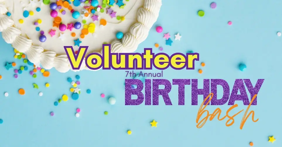 Volunteer for Birthday Bash!