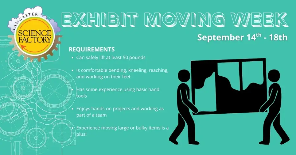 Exhibit Moving Week Volunteer: Help Us Transform the Science Factory!