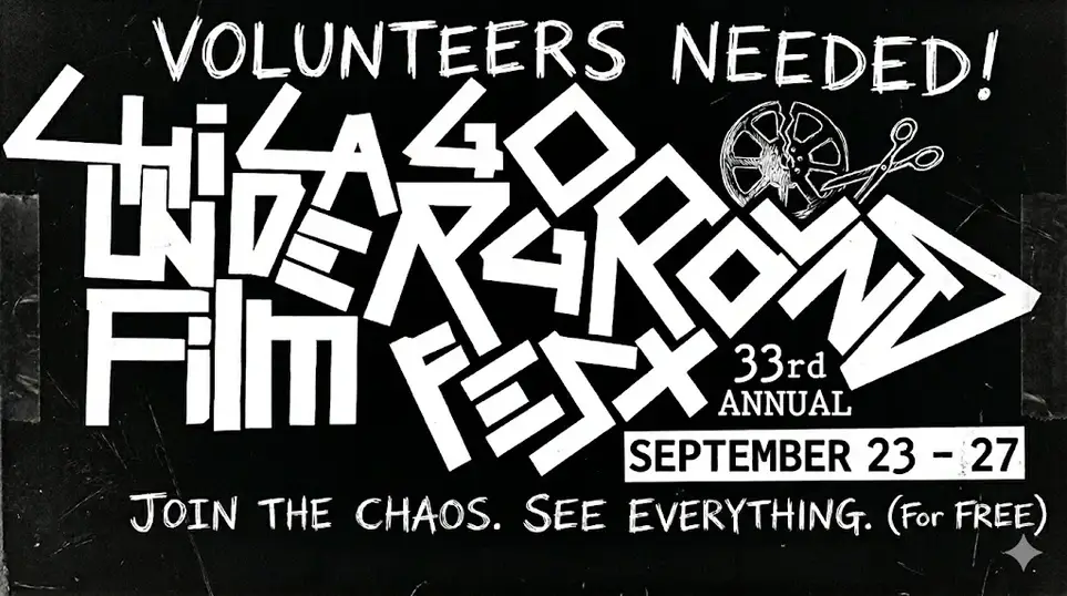33rd Annual Chicago Underground Film Festival Volunteer Sign-Up