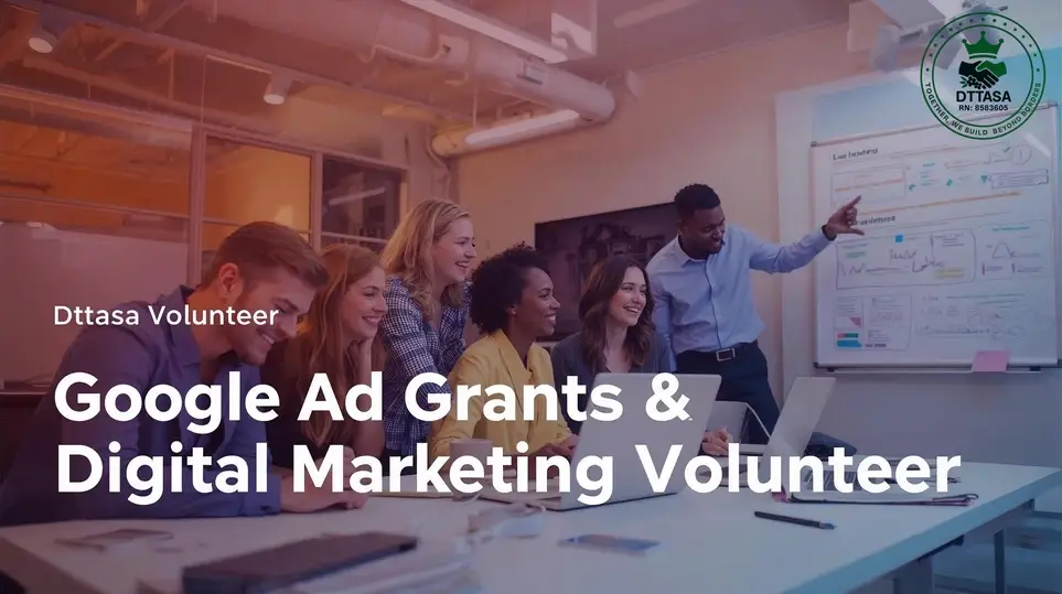 Google Ad Grants & Digital Marketing Volunteer(Unpaid)