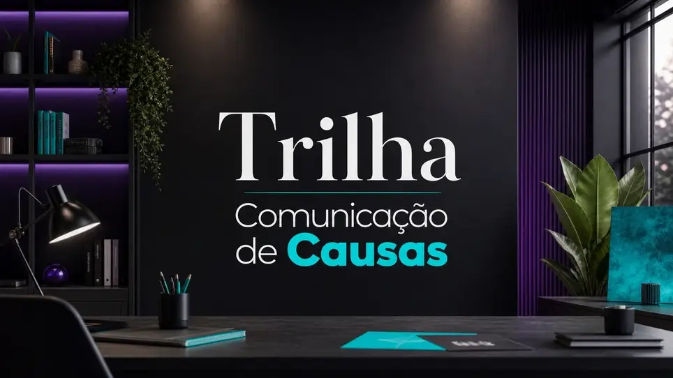 Trilha Comunicação de Causas
