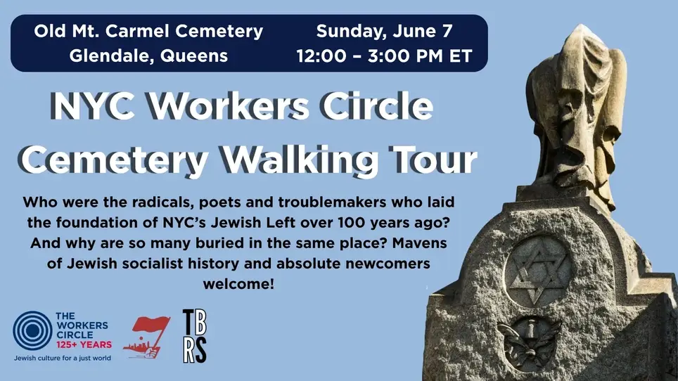 Workers Circle Hosts 'NYC Workers Circle Cemetery Walking Tour'