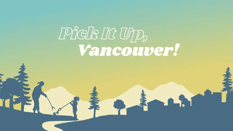 Pick It Up, Vancouver!