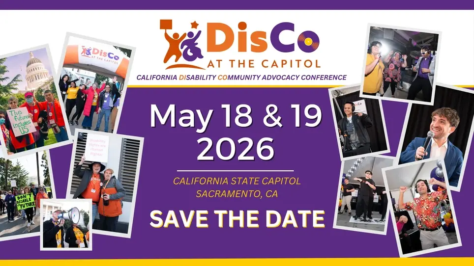DisCo at the Capitol: California Disability Community Advocacy Conference