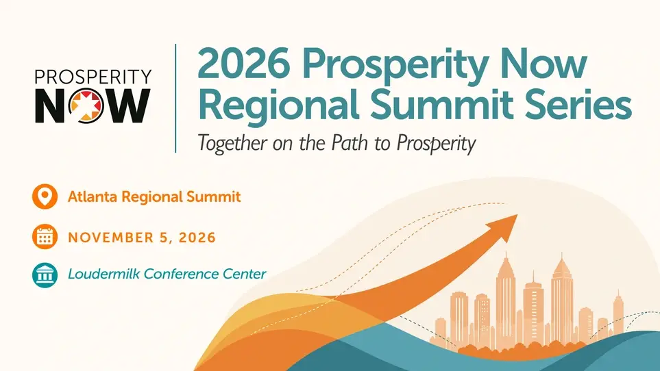 Prosperity Now Atlanta Regional Summit | Seeking Volunteers Interested in Economic Opportunity