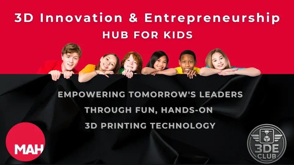 Volunteer Opportunity for Parents & Graduates– Help Us Launch the 3DE Club Innovation Hub for Kids at MAH