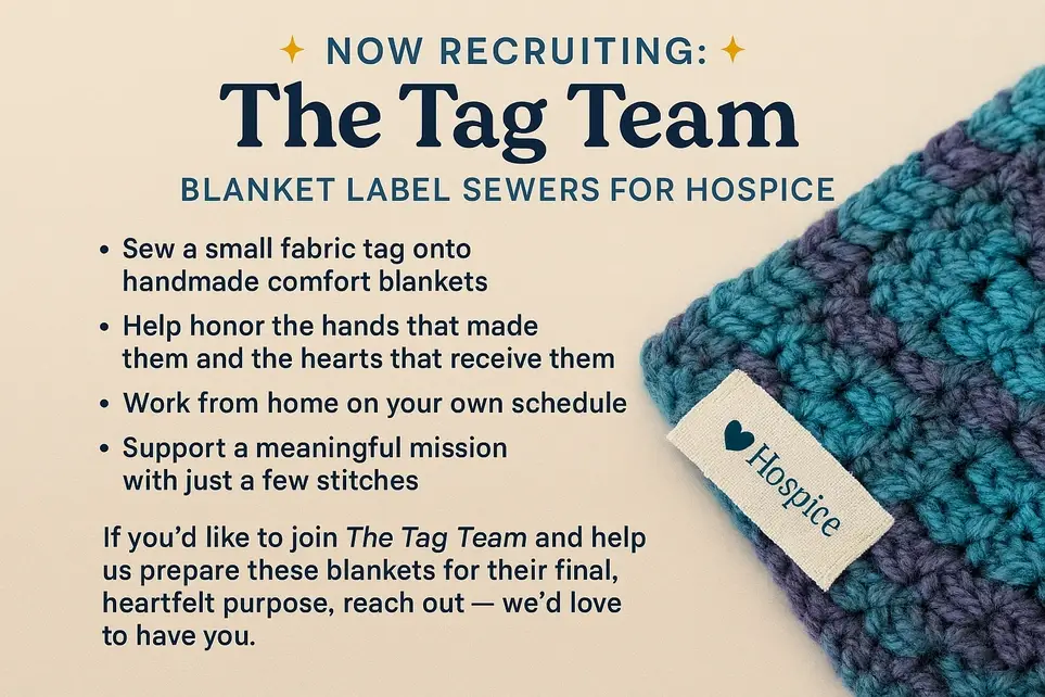 ✨ Now Recruiting: The Tag Team – Blanket Label Sewers for Hospice ✨