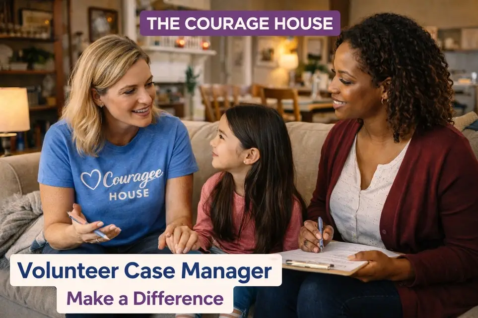 Volunteer Case Manager, The Courage House Transitional Home