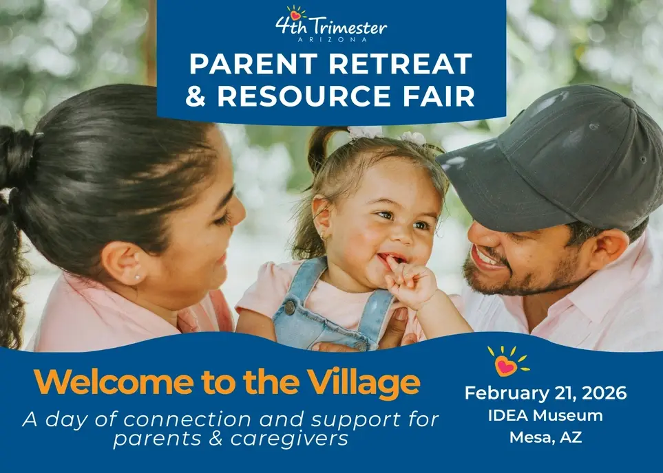 2026 4th Trimester Arizona Parent Retreat & Resource Fair