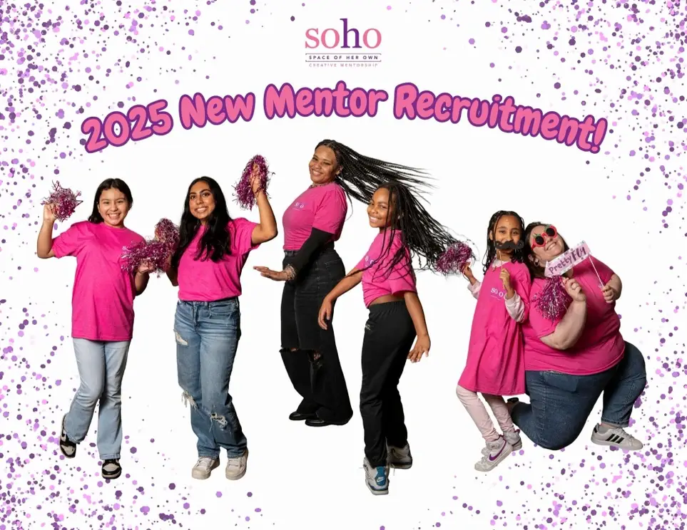 Mentor with Space of Her Own (SOHO) for the 2025-26 school year!