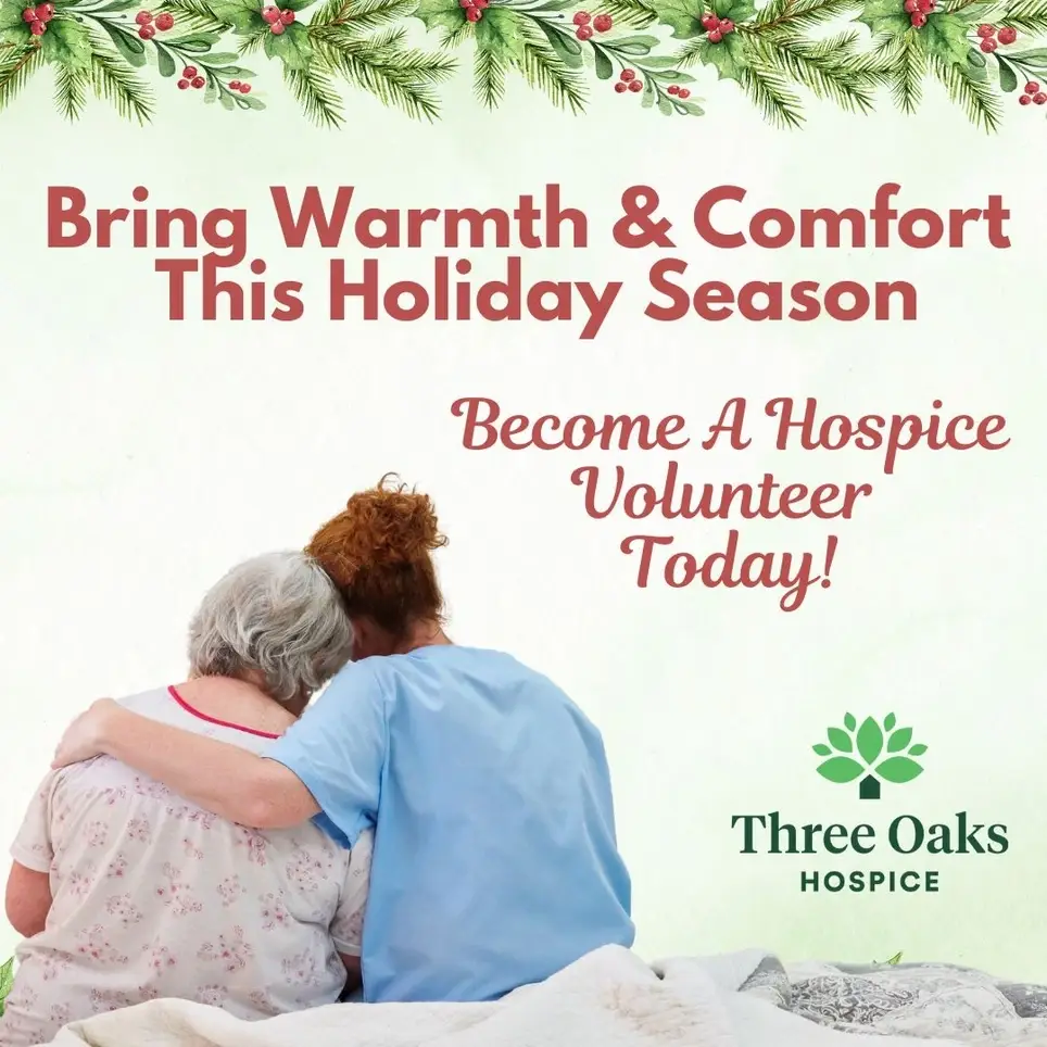 Volunteer Opportunity: Join Three Oaks Hospice - Gain Valuable Experience & Make a Difference!