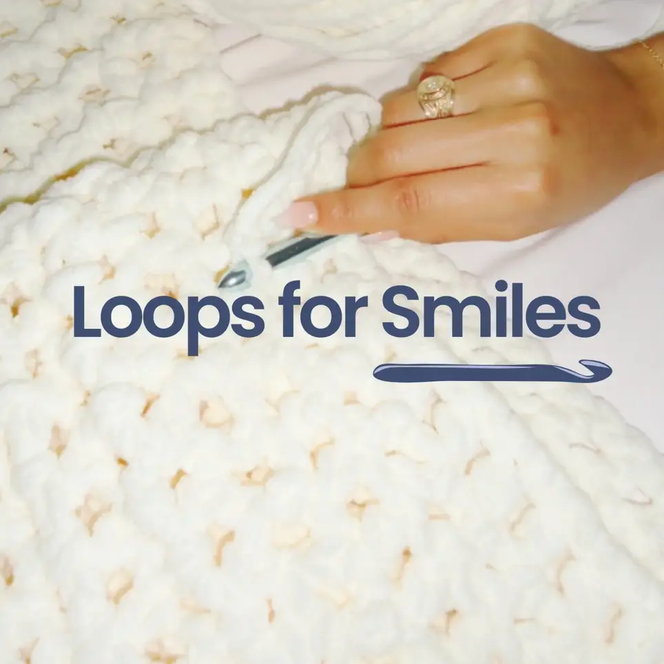 Join Loops for Smiles - Help Spread Comfort Through Handmade Creations!