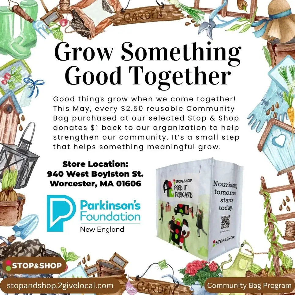 Parkinson's Foundation New England Chapter- Help support our May 2026 Stop & Shop Community Bag Program in Worcester, MA!