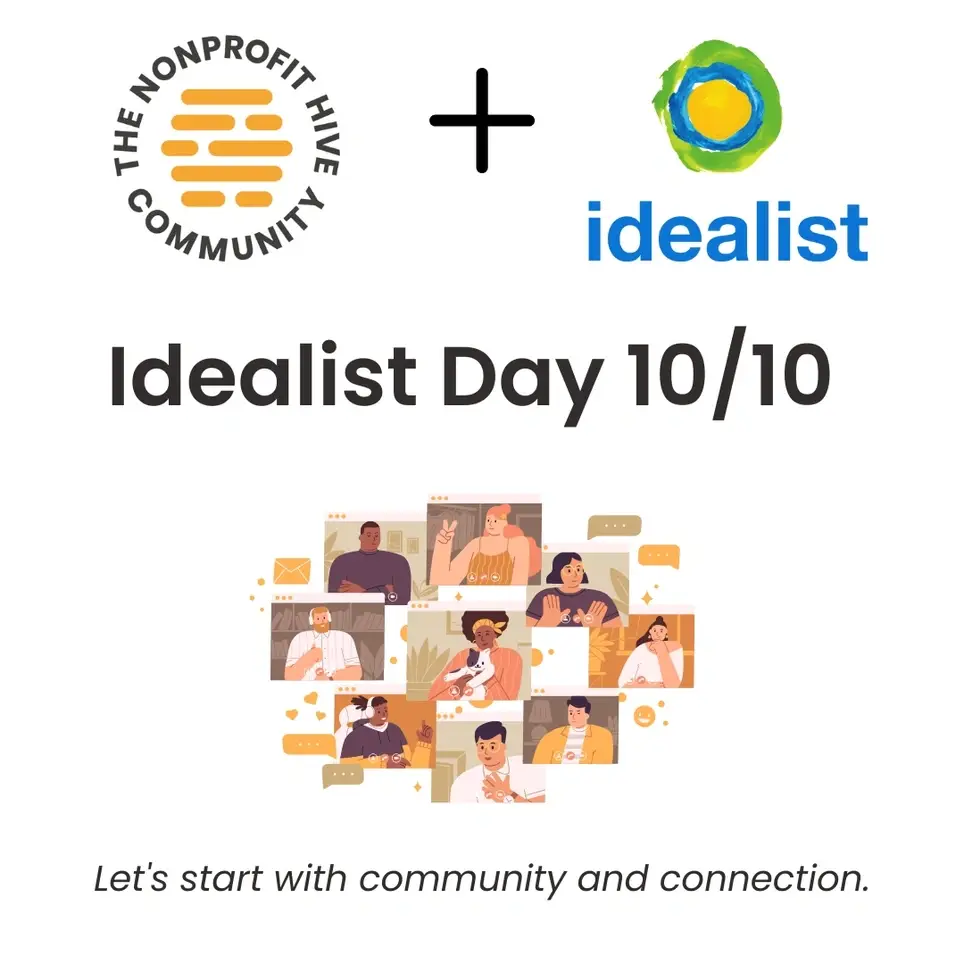 The Nonprofit Hive: Idealist Day -10/10 Community Meetup