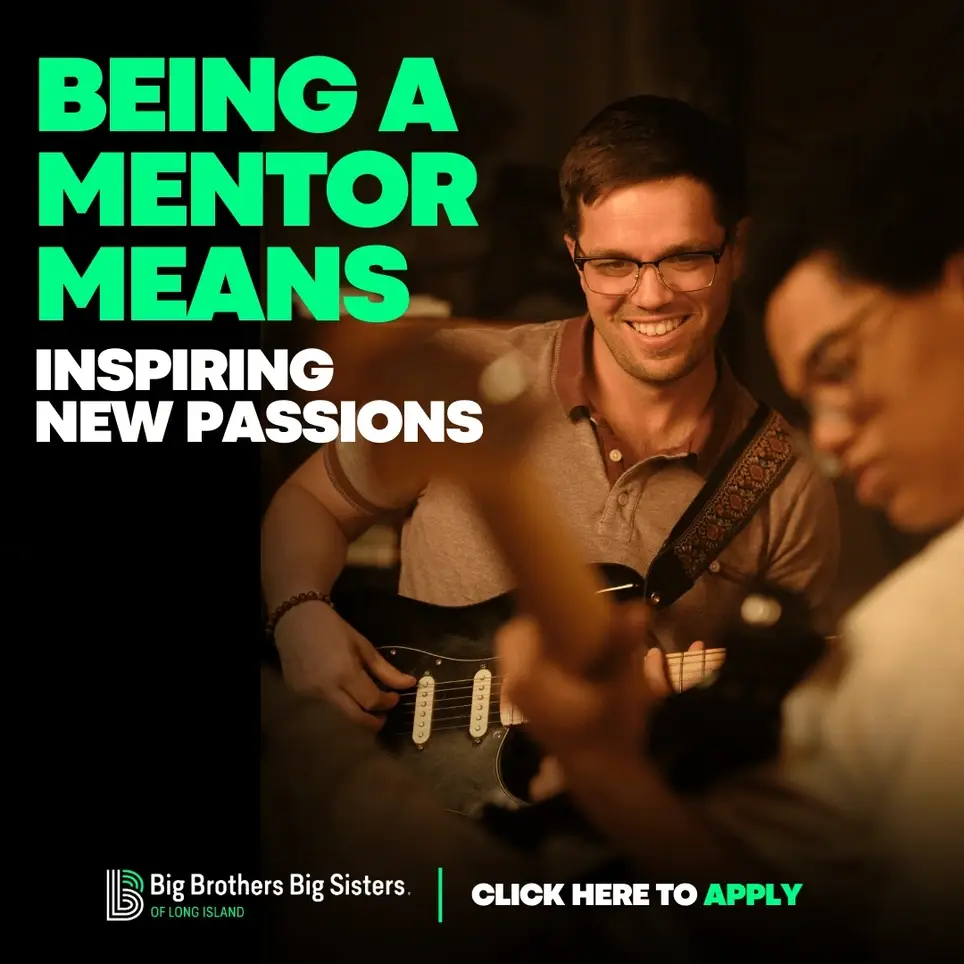 Become a Mentor: Big Brothers Big Sisters of Long Island