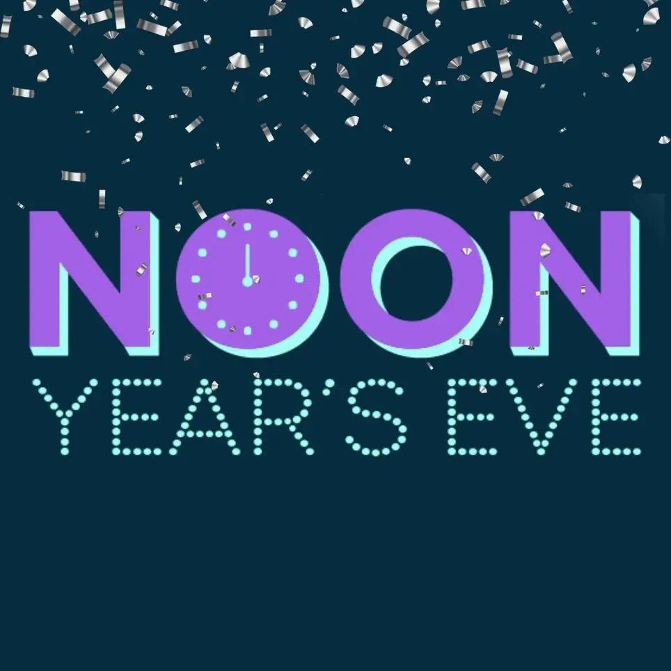 Noon Year's Eve - December 31st, 2025