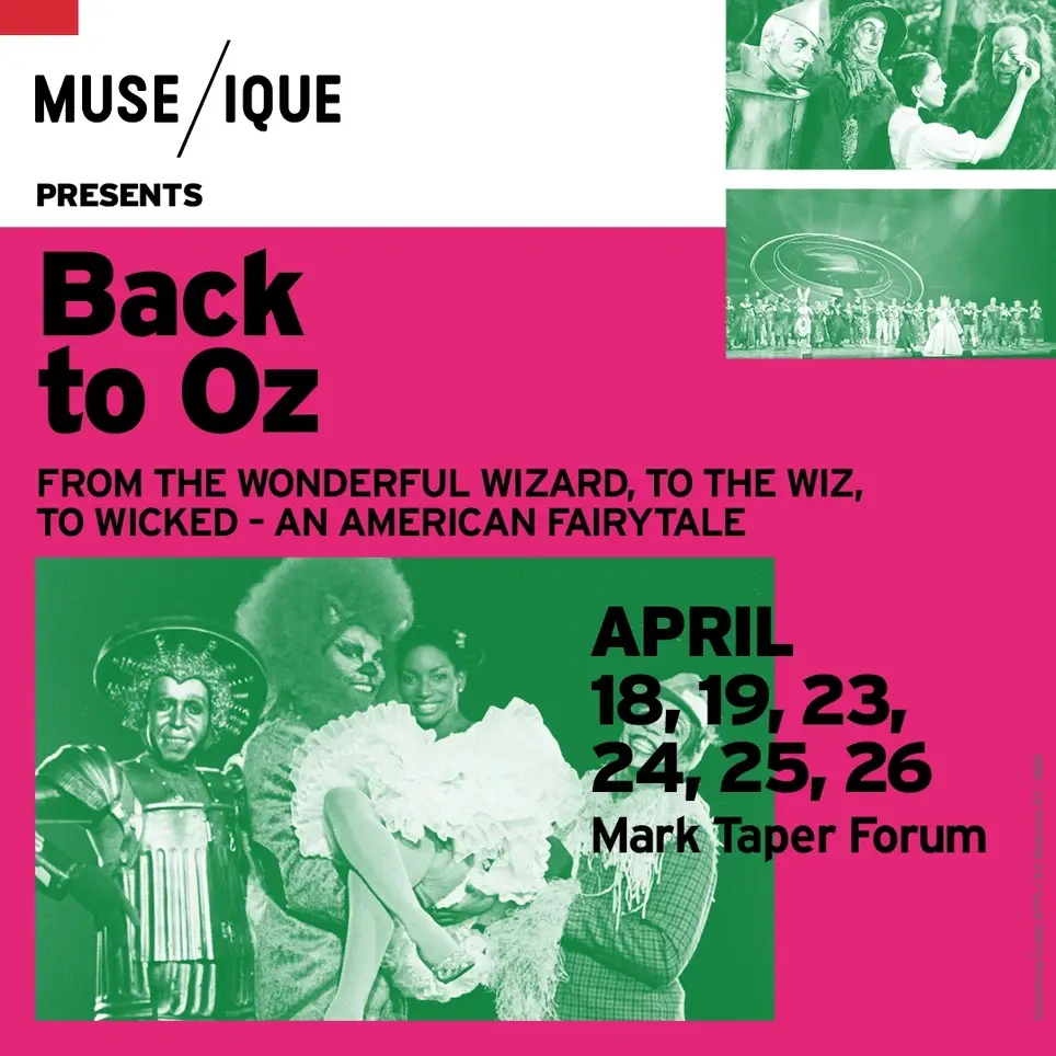 Live Music Event - Back To Oz: From The Wonderful Wizard, To The Wiz, To Wicked - An American Fairytale (4/25)